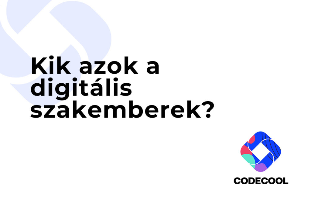 Azok Kik azok a digitális szakemberek? • IVSZ